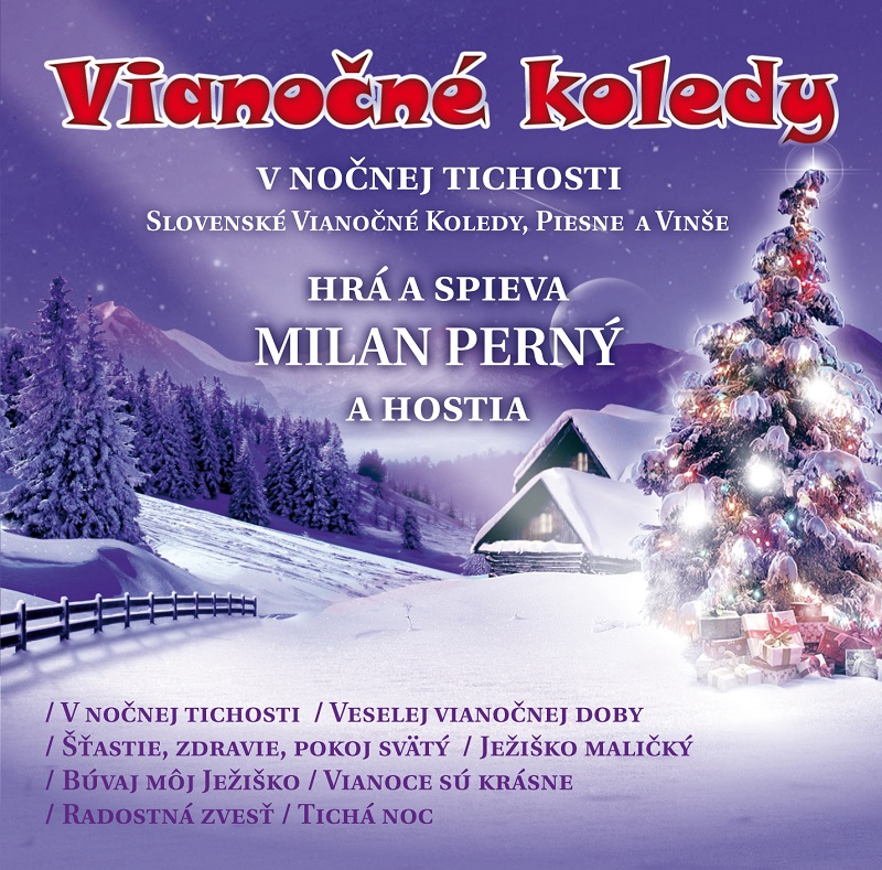 Milan Perný-Slovenské vianočné koledy, piesne a vinše (cd)
