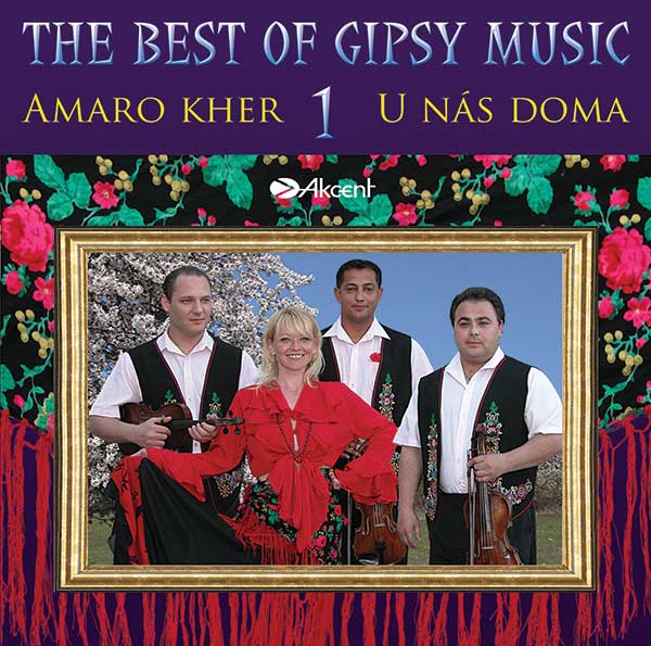 The best of Gipsy Music - Amaro ker 1.- U nás doma (cd)